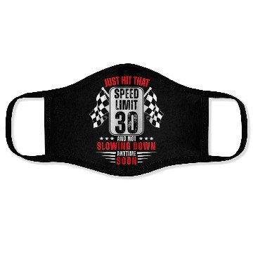 Discover 30th Birthday Speed Limit Sign 30 Years Old Racing Face Masks