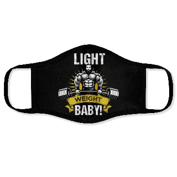 Discover Lightweight baby! Bodybuilder saying Face Masks