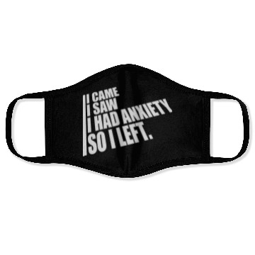 Discover I had anxiety saying Face Masks