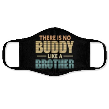 Discover There Is No Buddy Like A Brother Retro Face Masks