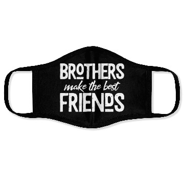 Discover Brothers Make The Best Friends Face Masks