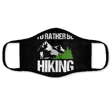 Discover I’d rather be Hiking Face Masks