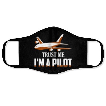 Discover Trust Me I'm A Pilot Airline Fly Aviation Face Masks