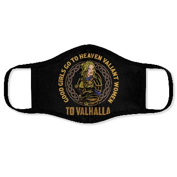 Discover Good Girls Go To Heaven Valiant Women To Valhalla Face Masks