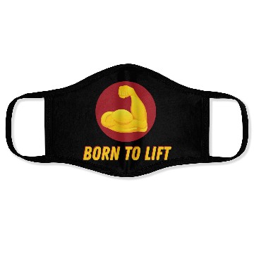 Discover BORN TO LIFT GYM WORKOUT ACHIEVEMENT Face Masks