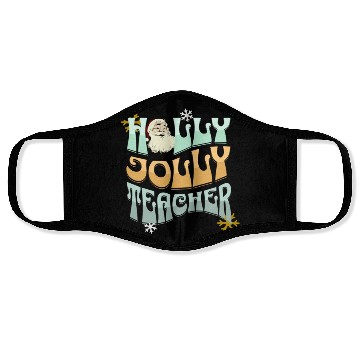 Discover holly jolly teacher Face Masks