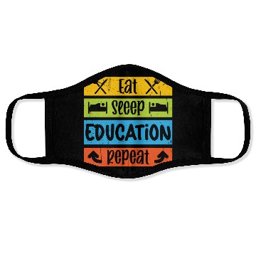 Discover Teacher eat sleep education repeat teachers school Face Masks