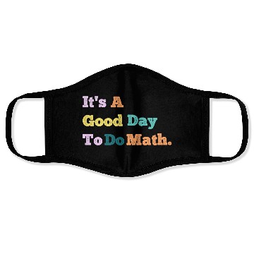 Discover Back To School Its A Good Day To Do Math Teachers Face Masks