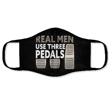 Discover Real Men Use Three Pedals Face Masks