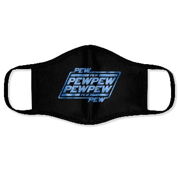 Discover Pew Pew Pew Face Masks