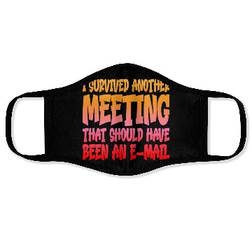 Discover I Survived Another Meeting 14 Face Masks
