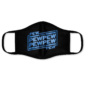 Discover Pew Pew Pew Face Masks