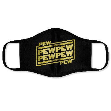 Discover Pew Pew Pew Face Masks