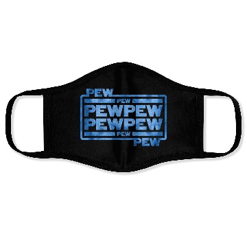 Discover Pew Pew Pew Face Masks