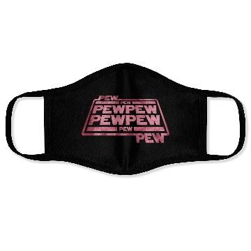 Discover Pew Pew Pew Face Masks