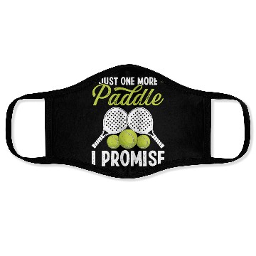 Discover Paddle Tennis Player Match Just one more Paddle Face Masks