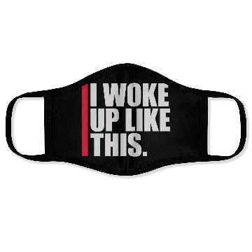 Discover woke up like this Face Masks