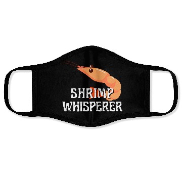 Discover Shrimp Whisperer - Funny Shrimps Lover Face Masks
