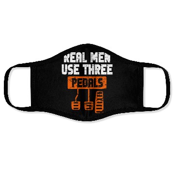 Discover Real Men Use Three Pedals Face Masks