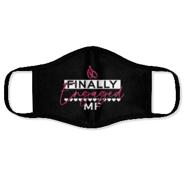 Discover Finally Engaged MF - Bride Bachelorette Party Face Masks