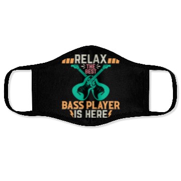 Discover Relax The Best Bass Player Is Here - Bass Guitaris Face Masks