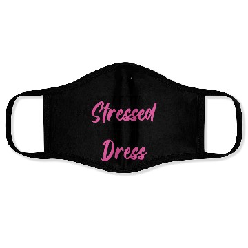 Discover Why Getting Stressed Rhymes With Wedding Dress - Face Masks