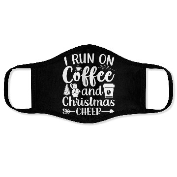 Discover I Run On Coffee And Christmas Cheer Xmas Caffeine Face Masks