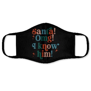 Discover Santa! OMG! I Know Him! Face Masks