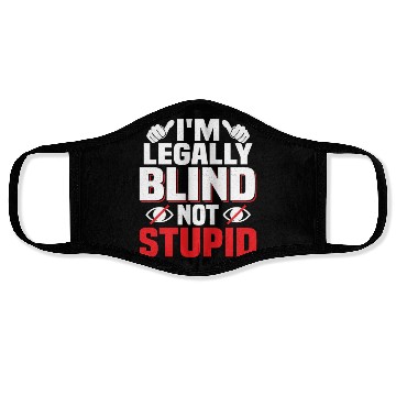 Discover I'm Legally Blind Not Stupid Cane Impaired Blindne Face Masks