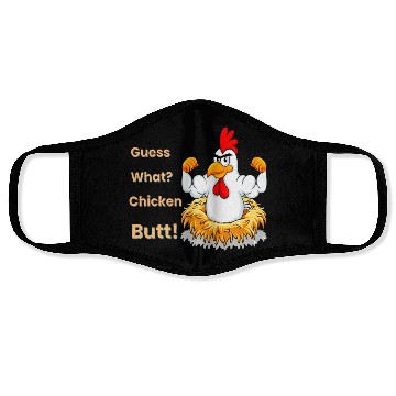 Discover Funny Guess What? Chicken Butt! White Design Face Masks