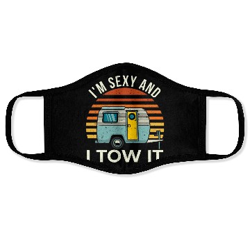 Discover In Sexy And I Tow It Face Masks