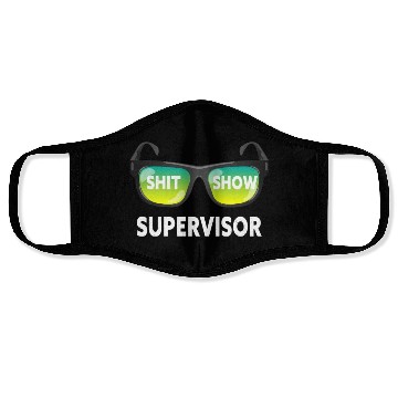 Discover Shit Show Supervisor Funny Mom Boss Manager Face Masks