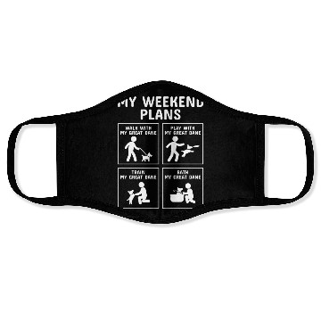 Discover My Weekend Plans Great Dane Face Masks