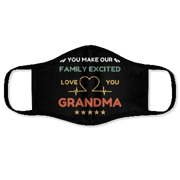 Discover You make family excited love Grandma Heart Beat Face Masks