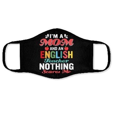 Discover I'm A Mom And An English Teacher Language Face Masks