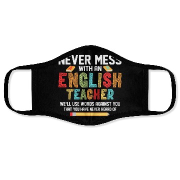 Discover Never Mess With An English Teacher Grammar Langua Face Masks