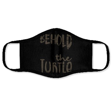 Discover Behold the Turtle Fun Turtle Lover Gift Idea Face Masks
