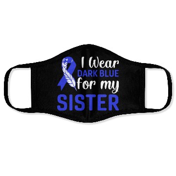 Discover I wear dark blue for my sister Face Masks