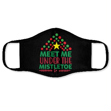 Discover Meet me under the mistletoe Face Masks