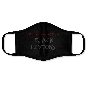 Discover Deuteronomy 28 is black history Face Masks