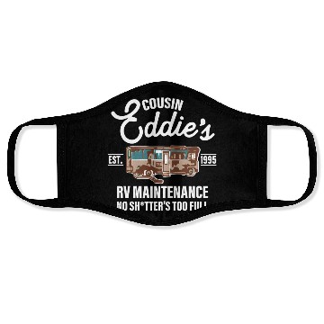 Discover Cousin Eddie's Est.1995 Rv Maintenance No Shtter's Face Masks