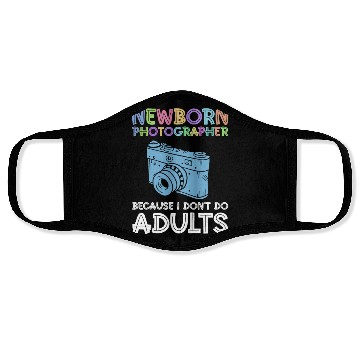 Discover Newborn Photographer Because I Don't Do Adults - Face Masks