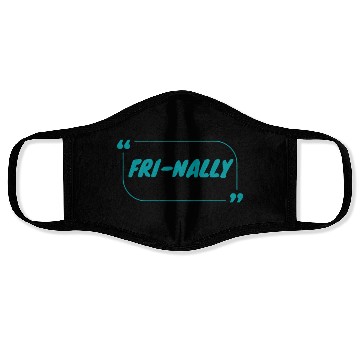 Discover Fri-Nally Friday Finally Funny Student Teacher Face Masks