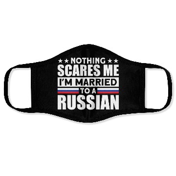 Discover Humurous Pray For Me I'm Married To a Russian For Face Masks