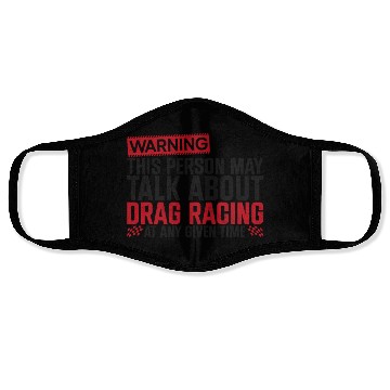 Discover Drag Racing Race Car Warning This Face Masks