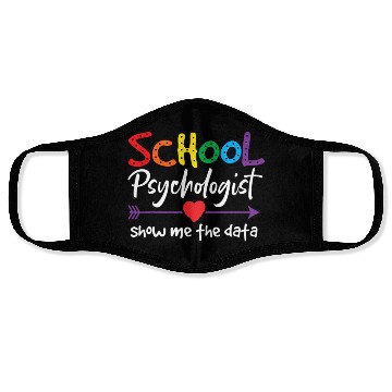 Discover Show Me The Data - School Psychologistspedspecial Face Masks