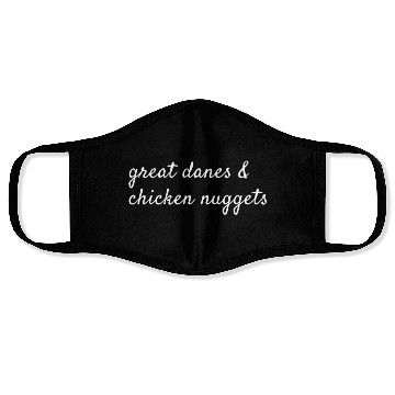 Discover Great Danes And Chicken Nuggets Face Masks
