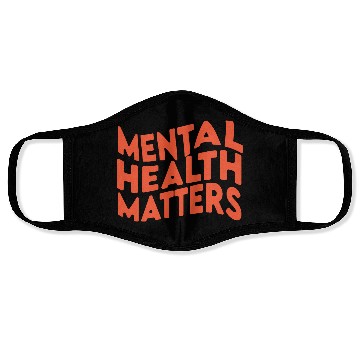 Discover MENTAL HEALTH MATTERS Face Masks