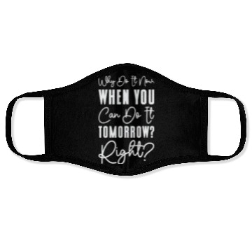 Discover Procrastinator Relaxation Typography Work Face Masks