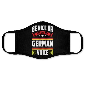 Discover Be Nice Or I'll Use My German Voice Teacher Scream Face Masks